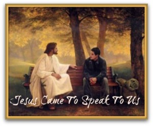 Jesus Came To Speak To Us | The Choice Driven Life Daily Devotional